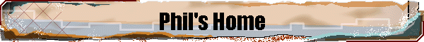 Phil's (old) Home